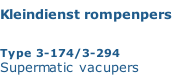 Kleindienst rompenpers   Type 3-174/3-294 Supermatic vacupers